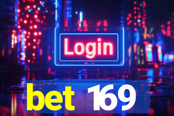 bet 169